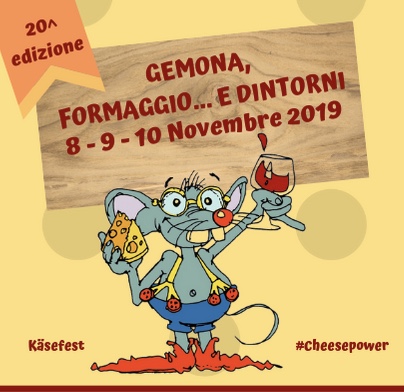 20^ edizione GEMONA, FORMAGGIO E… DINTORNI: 8 – 9 – 10 novembre 2019