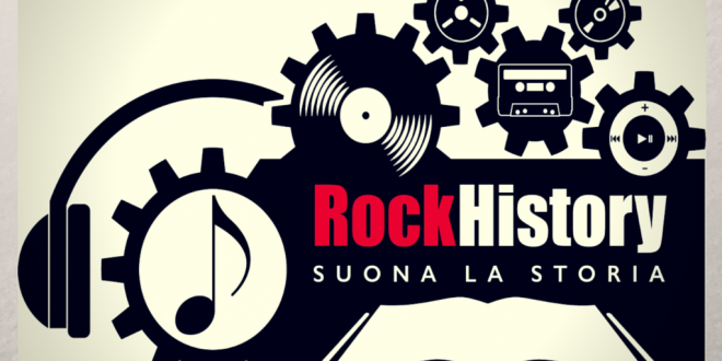 ROCKHISTORY, SUONA LA STORIA CAM ArteMusica – Monfalcone (GO)  21 maggio