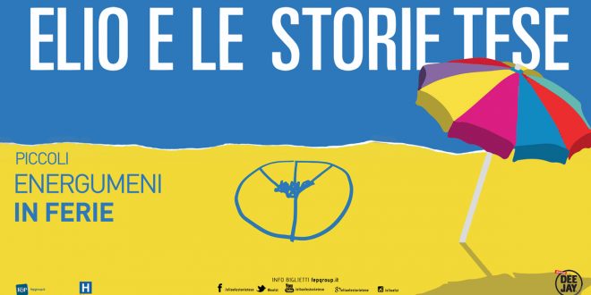 ELIO E LE STORIE TESE con “PICCOLI ENERGUMENI IN FERIE TOUR” questa sera a Maniago con ingresso gratuito