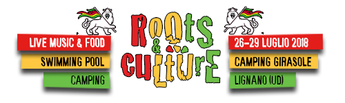 I SUD SOUND SYSTEM AL  l Roots & Culture Reggae Festival DI LATISANA IL 26 LUGLIO 2018