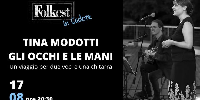 LUNEDI’ 17 Auronzo di Cadore • 20.30 Piazza Santa Giustina Tina Modotti gli occhi le mani