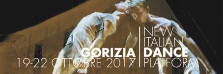 NID Platform 2017 New Italian Dance Platform – 4^ EDIZIONE Gorizia 19-22 ott