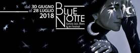 BLUE NOTTE: arrivano le stelle del blues a Gorizia! dal 19 al 22 luglio