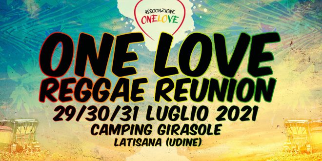 ANNUNCIATA LA “One Love Reggae Reunion”: 29-31 luglio 2021