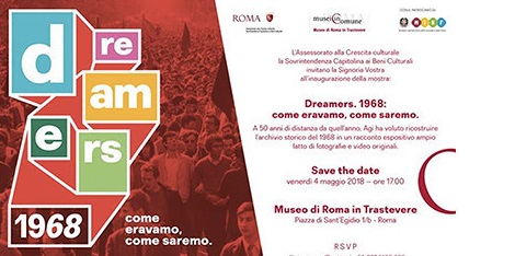 Lunedì 16 aprile ore 12 Stampa Estera a Roma – Conferenza stampa presentazione mostra: “Dreamers. 1968: come eravamo, come saremo”