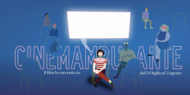CINEMAMBULANTE: LA CAROVANA DEL CINEMA ITINERANTE ARRIVA A PALMANOVA
