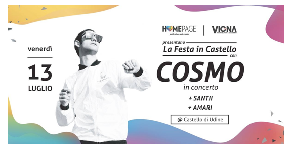 LA FESTA IN CASTELLO: COSMO / SANTII / AMARI 13 luglio UDINE