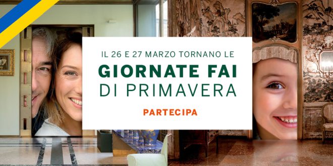 30a EDIZIONE GIORNATE FAI DI PRIMAVERA (26 e 27/3): ANNUNCIATE LE APERTURE IN FVG