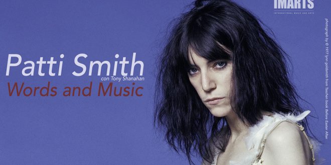 PATTI SMITH annuncia il nuovo tour Words and Music, parte il 26 novembre da Trieste