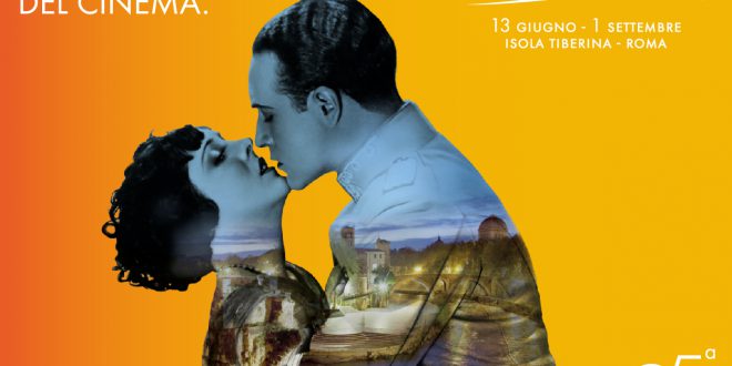 ROMA:Si alza il sipario sulla XXV Edizione de  “L’Isola del Cinema”13 GIUGNO – 1° SETTEMBRE 2019