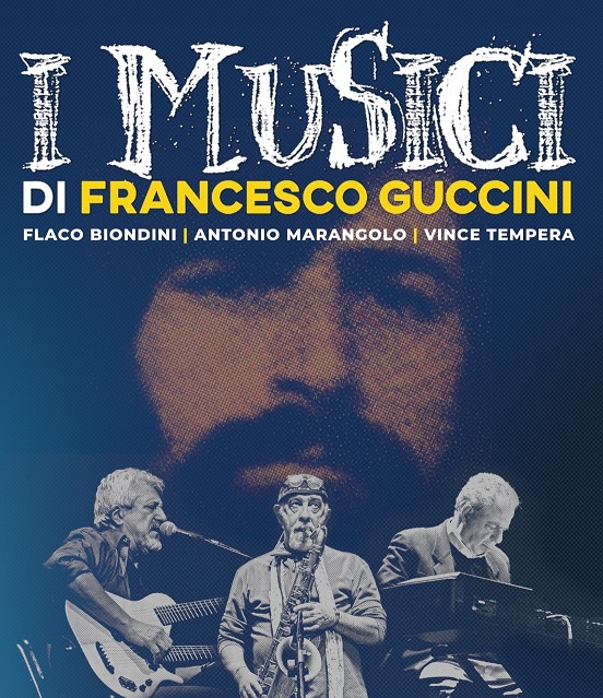 I MUSICI DI FRANCESCO GUCCINI 4 agosto 2020 – UDINE, Castello