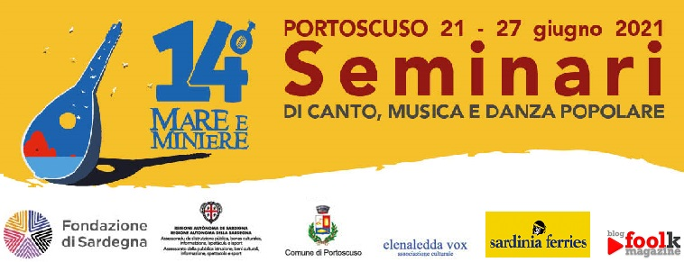 Mare e Miniere • Iscrizioni ai Seminari di canto, musica e danza popolare • dal 21 al 27 giugno a Portoscuso (Sud Sardegna)