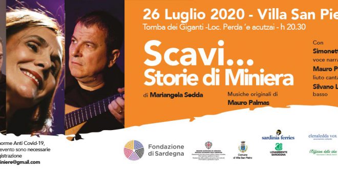 Il 26 luglio a Villa San Pietro il progetto speciale “Scavi… Storie di Miniera” di Mariangela Sedda e con le musiche si Mauro Palmas