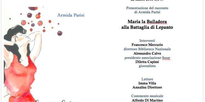 Maria la Bailadora Napoli, Biblioteca Nazionale di Napoli Giovedì 22 marzo 2018, ore17,00