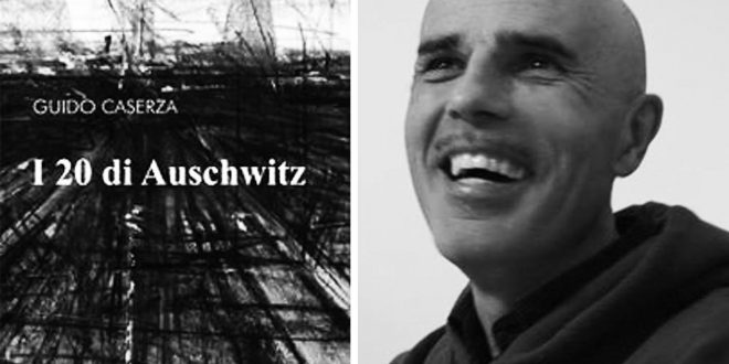 A Salerno e a Napoli la presentazione del libro di Guido Caserza I 20 di Auschwitz