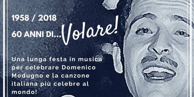 VENERDI 26 GENNAIO 2018 Il Teatro Bolivar di Napoli celebra i primi sessant’anni di “VOLARE” di Domenico Modugno