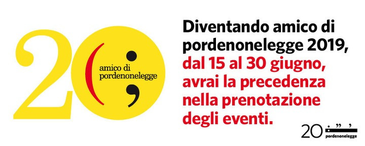 Pordenonelegge: Dal 15 al 30 giugno diventiamo “Amici”?