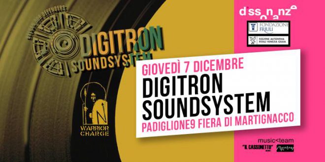 Domani Digitron Soundsystem alla Fiera di Udine per Dissonanze