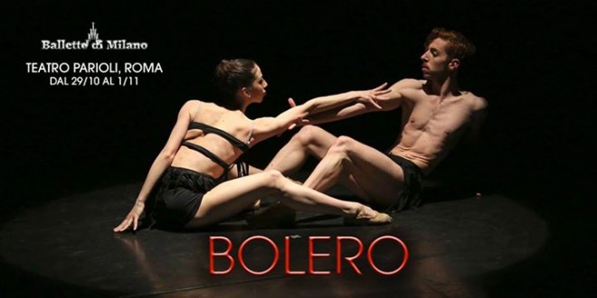Teatro Parioli- ROMA : “La vie en rose… Boléro” apre ufficialmente la stagione (29 ott- 1 nov)