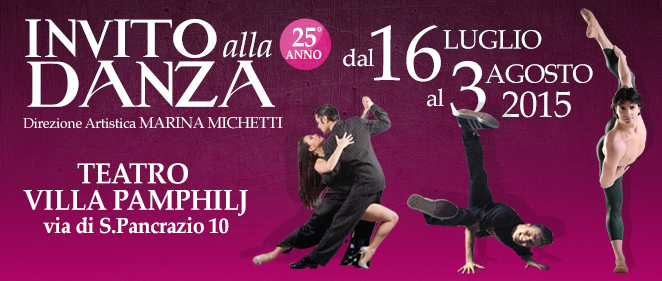 Giovedì 23 luglio 2015 – Ore 21,30   COMPAGNIA ATERBALLETTO CERTE NOTTI  Teatro Villa Pamphilj – Roma