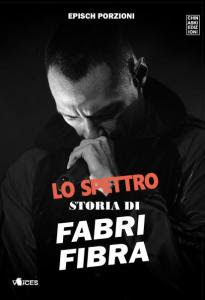 Lo Spettro – Storia di Fabri Fibra, biografia definitiva del rapper di Senigallia