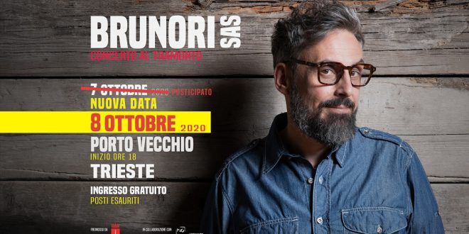 BRUNORI SAS: POSTICIPATO A GIOVEDÌ 8 OTTOBRE 2020 il concerto in Porto Vecchio a Trieste