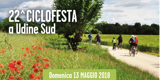 22^ Ciclofesta a Udine Sud – 13 maggio 2018