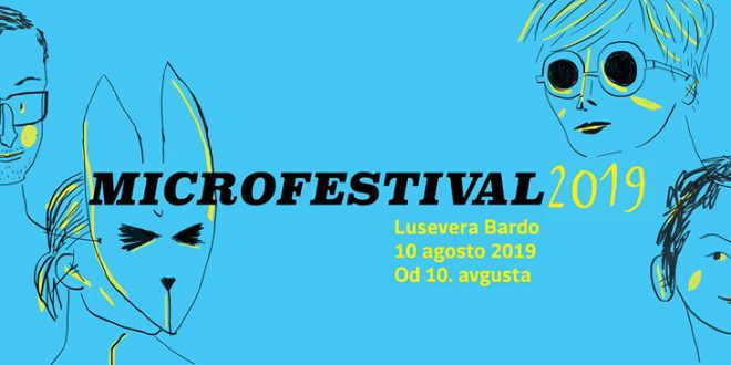 Il 10 agosto 2019     Tutti ‘a bordo’ dell’Ape:  torna Microfestival e parte da Lusevera
