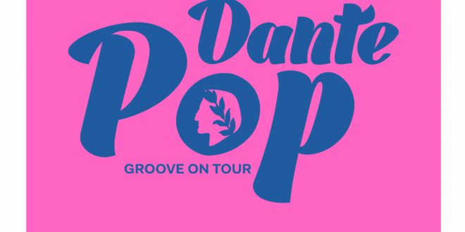 DANTE POP -GROOVE ON TOUR 2021