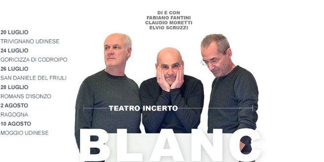 Dewey Dell a Villa Manin 19 luglio e Blanc, commedia in friulano del Teatro Incerto in tour in FVG