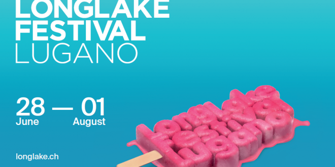 LONGLAKE FESTIVAL LUGANO | DAL 28 GIUGNO 2018