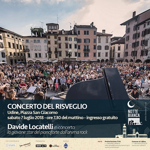 NOTTE BIANCA UDINE: sabato 7 luglio al via con il Concerto delRisveglio con Davide Locatelli e chiusura in Castello con i Coma Cose