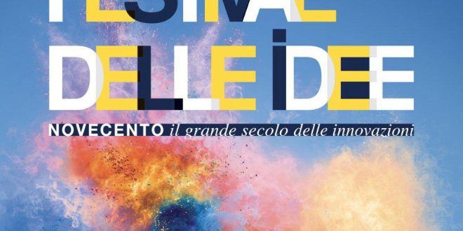 “FESTIVAL DELLE IDEE”, ANNUNCIATI GLI  ULTIMI TRE EVENTI IN PROGRAMMA   