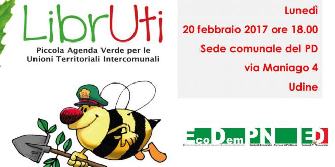 Presentazione di LibrUTI, Agenda Verde per le Unioni Territoriali Intercomunali 20 feb. Ore 18,00