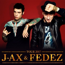 J-AX & FEDEZ ALLA PALARUBINI ALMA ARENA DI TRIESTE LA NOTTE DI PASQUA, DOMENICA 16 APR.