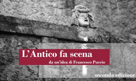 31 MAGGIO – 1 GIUGNO 2017 Parco Archeologico di Paestum(SA) – Tempio di Nettuno   L’ANTICO FA SCENA