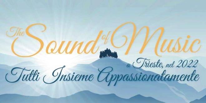Politeama Rossetti: ad aprile “THE SOUND OF MUSIC” in prima nazionale a Trieste, biglietti in prevendita dalla prossima settimana