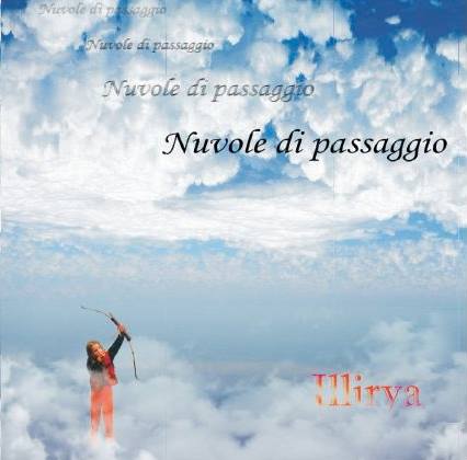 NUVOLE DI PASSAGGIO Miriam Baruzza e Illirya in concerto al Teatro San Giovanni Venerdì 22 febbraio, alle 20.30,