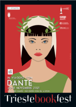 IN VIAGGIO CON DANTE un altro Dante” insieme a Triestebookfest 20 e 21 nov. all’Auditorium del Museo Revoltella di Trieste