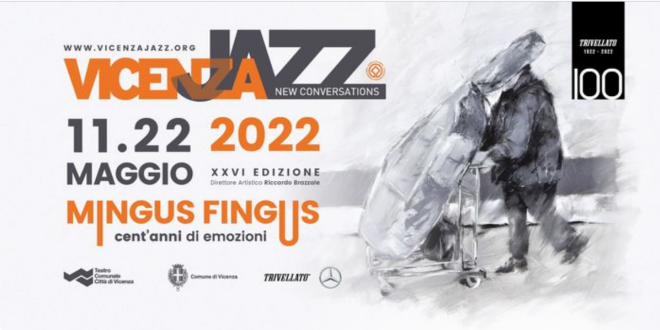 Vicenza Jazz 2022: dall’11 al 22 maggio e dal 14 al 17 luglio nell’inedita ripresa estiva del festival con appuntamenti di alto rilievo all’aperto