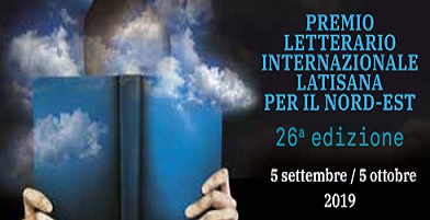 PREMIO LETTERARIO INTERNAZIONALE “LATISANA PER IL NORD – EST”: UN MESE DI GRANDI APPUNTAMENTI