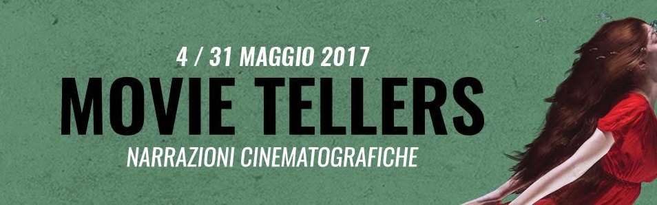 Movie Tellers TORINO dal 4 al 31 maggio, in 13 diverse città e sale