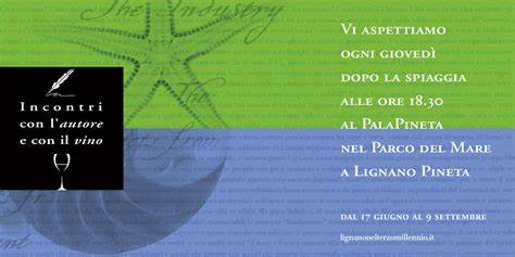 LIGNANO, domani ULTIMO APPUNTAMENTO DEGLI INCONTRI CON L’AUTORE E IL VINO CON IL LIBRO DI ENEA FABRIS “DALLA SABBIA ALL’ORO”