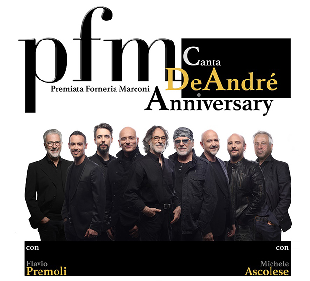 PFM CANTA DE ANDRÈ ANNIVERSARY lunedì 13 maggio al Politeama Rossetti di Trieste, tutto esaurito da settimane