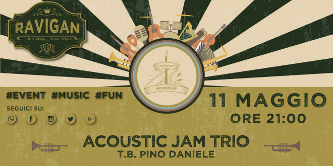 Acoustic Jam Trio al Ravigan  Tribute Band di Pino Daniele AL RistoPub  Giovedì, 11 mag-21:30, a Cardito
