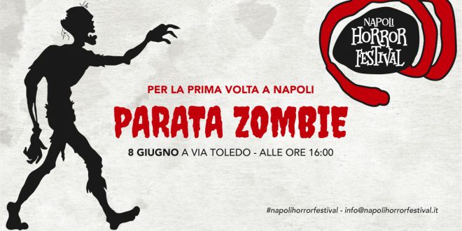 A Napoli Parata zombie – sabato 8 giugno ore 16