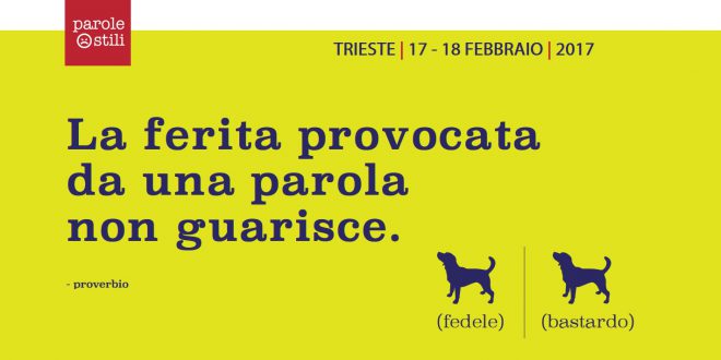 Parole O_stili A TRIESTE IL 17 E 18 FEBBRAIO CON LA PARTECIPAZIONE DI LAURA BOLDRINI ED ENRICO MENTANA