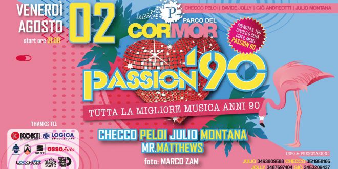 Al Parco del Cormor torna Passion ’90! Appuntamento a venerdì 2 agosto, al Parco del Cormor