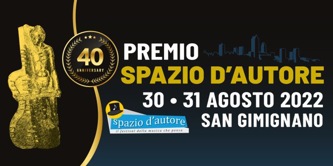 Il 30 e 31 agosto nella Rocca di Montestaffoli di San Gimignano la 40^ edizione del Premio Spazio d’Autore