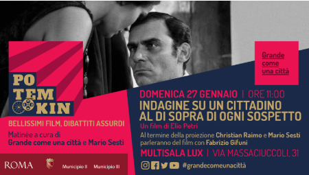 ROMA: A Grande Come una Città proseguono gli appuntamenti con Potemkin – Bellissimi film, dibattiti assurdi